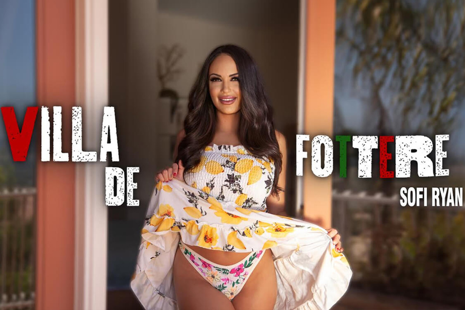 Villa De Fottere with Sofi Ryan – SexLikeReal