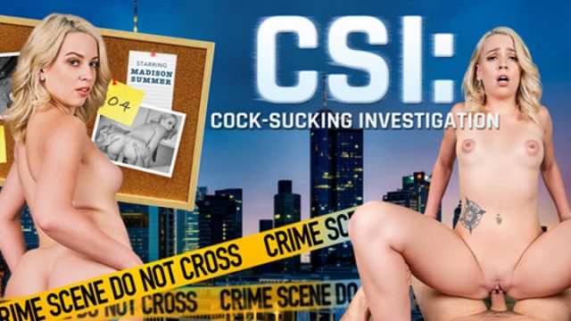 CSI: Cock-Sucking Investigation