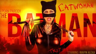 Batman: Catwoman (A Porn Parody)